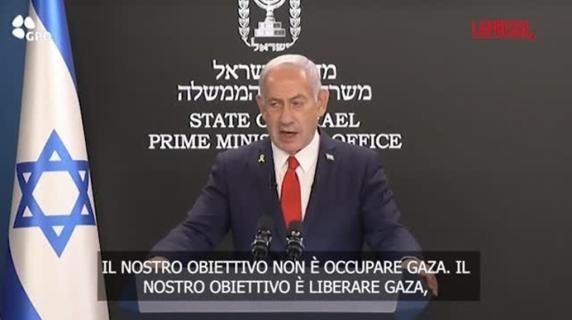 Netanyahu: «L'Obiettivo non è occupare Gaza, ma liberarla»