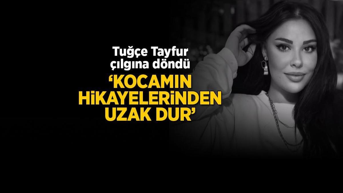 Tuğçe Tayfur werd gek! 'Blijf weg van de verhalen van mijn man'