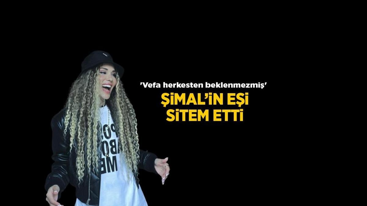 Actualités : La chanteuse Şimal est décédée. Son mari, Necati Arıcı, s'est plaint sur Instagram après sa mort.