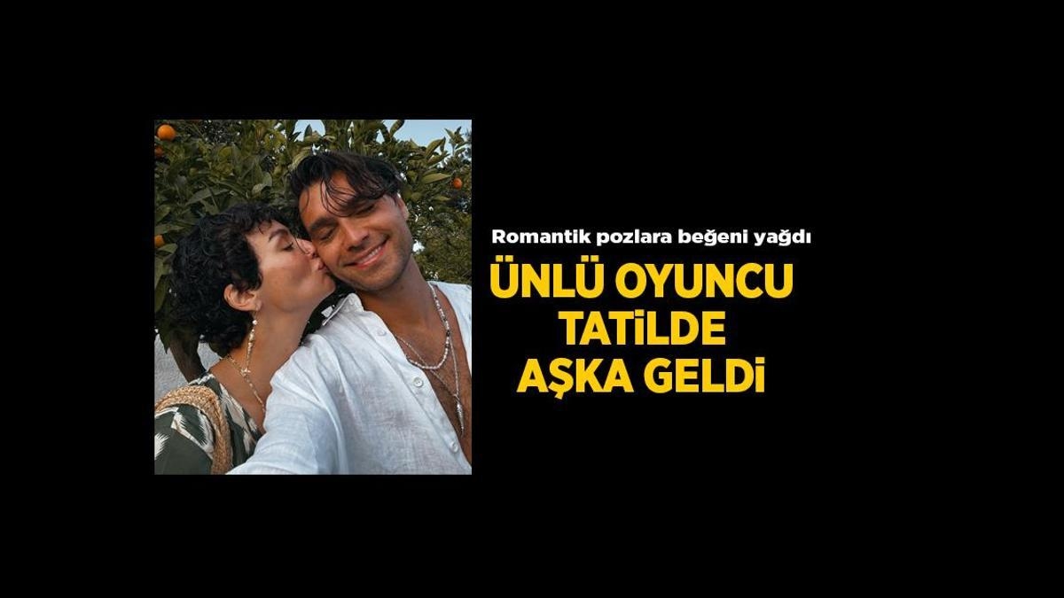 News: Le couple Birce Akalay et Hakan Kurtaş sont tombés amoureux en vacances