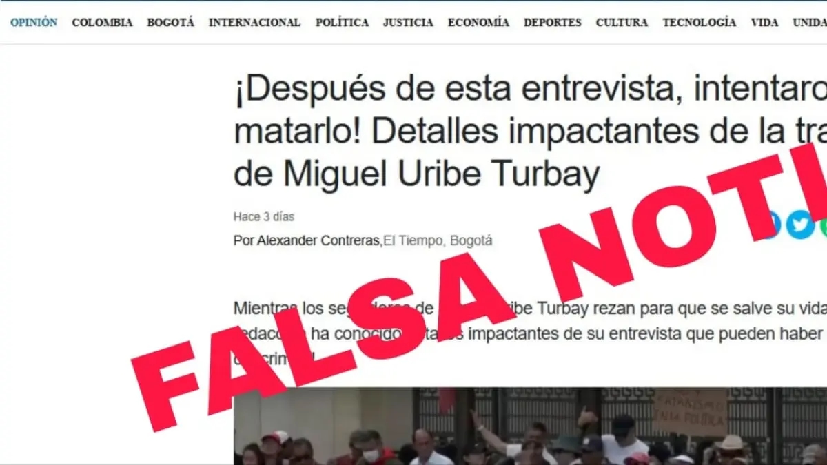 ¡Ojo, no caiga! Suplantaron a EL TIEMPO con una noticia falsa relacionada con el senador Miguel Uribe Turbay
