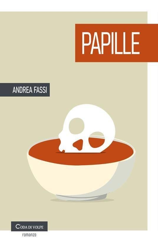 Beroemde chefs en gevreesde critici, in de boekwinkels 'Papille' Andrea Fassi