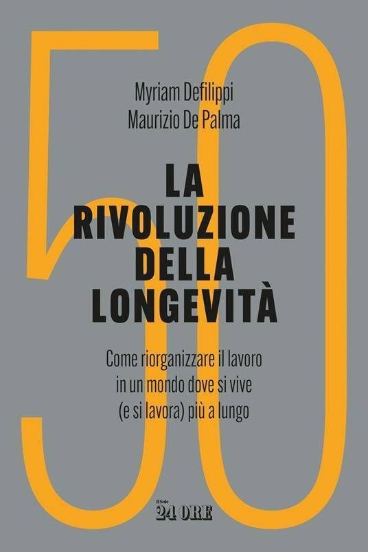 'La rivoluzione della longevità', un libro su come riorganizzare il lavoro in un mondo dove si vive (e si lavora) più a lungo