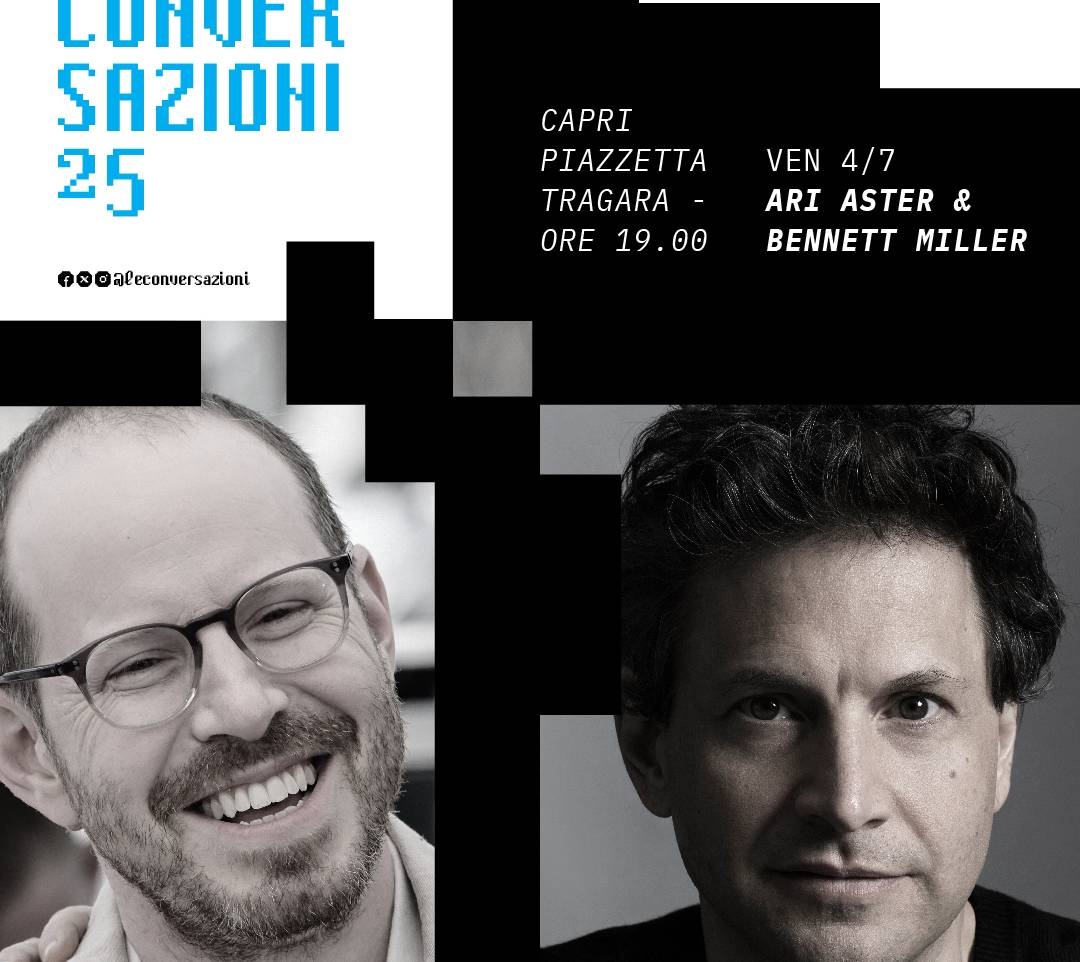 Yarın Capri'de gerçekleşecek olan The Conversations adlı etkinlikte yönetmenler Aster ve Miller ile ABD sinemasına adanmış bir akşam düzenlenecek.