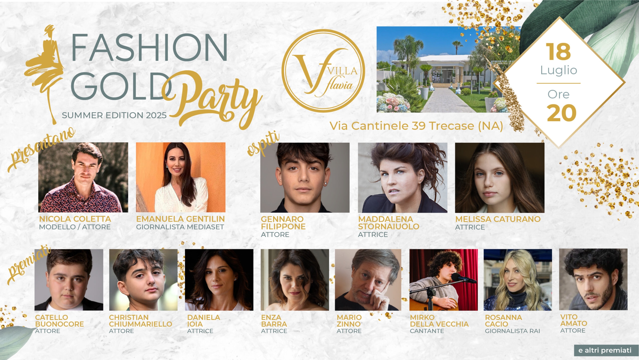 Im Rampenlicht steht die Fashion Gold Party: Gastgeber der Veranstaltung ist die Villa Flavia in Trecase.