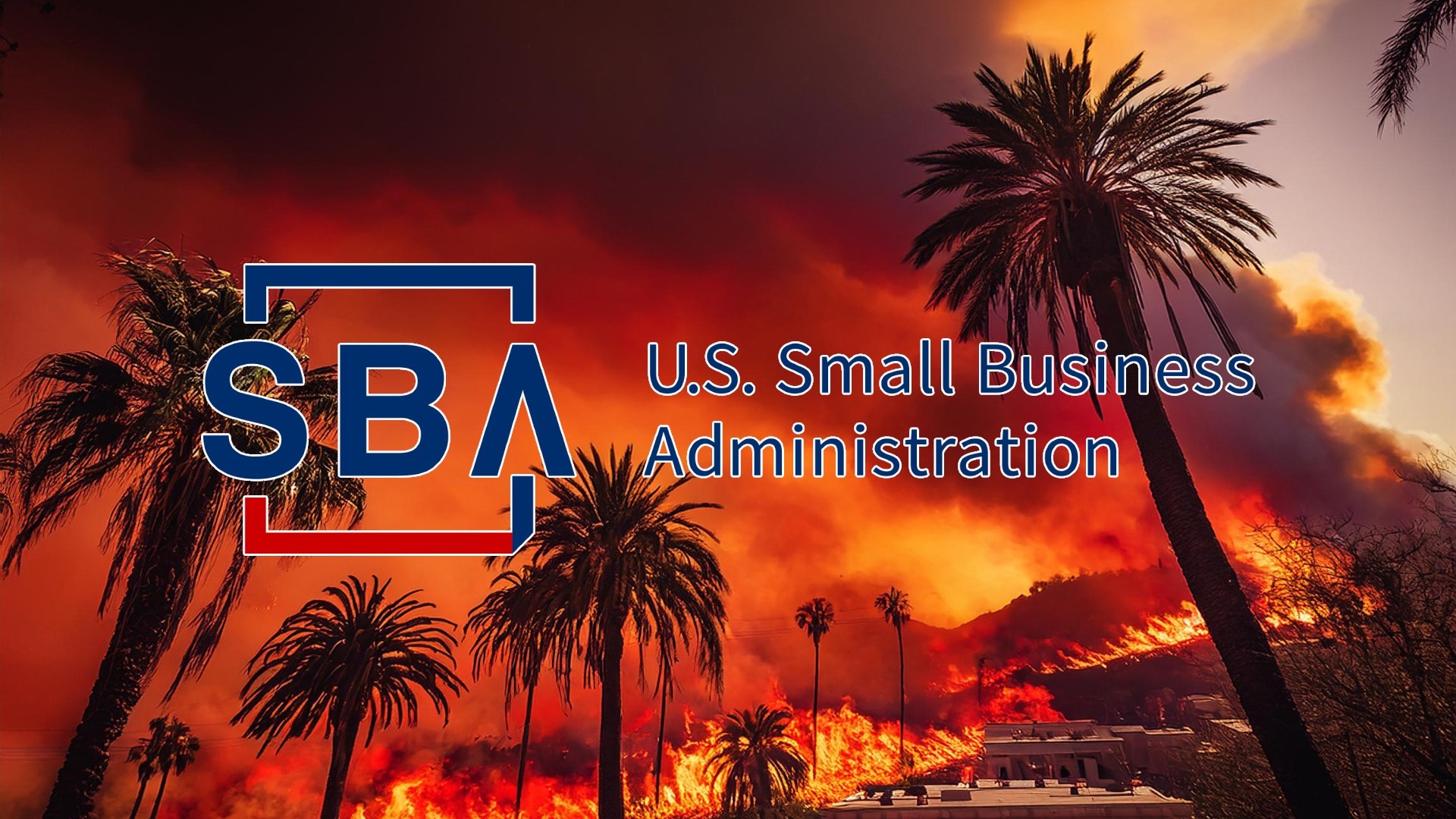 SBA, Los Angeles Orman Yangını Mağdurlarına Afet Kredisi Ödemesini Uzatıyor